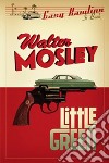 Little green libro di Mosley Walter