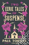 Two eerie tales of suspense libro