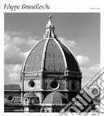 Filippo Brunelleschi. Ediz. inglese