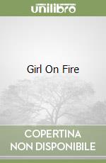 Girl On Fire libro
