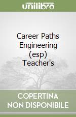 Career Paths Engineering (esp) Teacher's