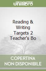 Reading & Writing Targets 2 Teacher's Bo libro