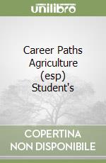 Career Paths Agriculture (esp) Student's libro