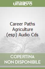 Career Paths Agriculture (esp) Audio Cds libro