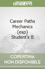 Career Paths Mechanics (esp) Student's B libro