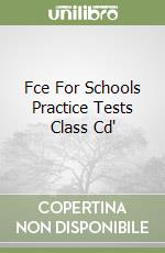 Fce For Schools Practice Tests Class Cd' libro