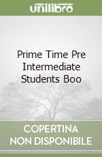 Prime Time Pre Intermediate Students Boo libro