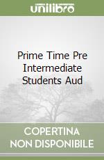 Prime Time Pre Intermediate Students Aud libro