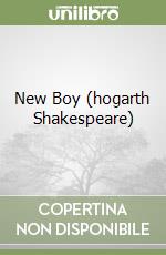 New Boy (hogarth Shakespeare)