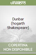 Dunbar (hogarth Shakespeare) libro