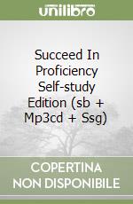 Succeed In Proficiency Self-study Edition (sb + Mp3cd + Ssg) libro