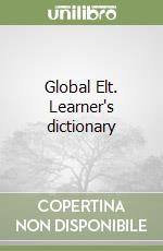 Global Elt. Learner's dictionary libro