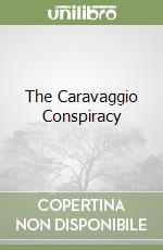 The Caravaggio Conspiracy
