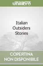 Italian Outsiders Stories