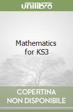 Mathematics for KS3 libro usato