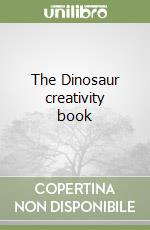 The Dinosaur creativity book