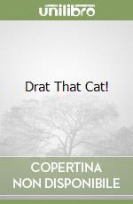 Drat That Cat! libro