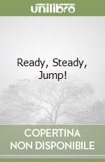 Ready, Steady, Jump!