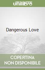 Dangerous Love