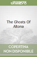 The Ghosts Of Altona libro