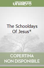 The Schooldays Of Jesus* libro