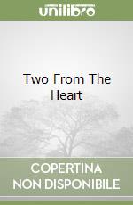 Two From The Heart libro