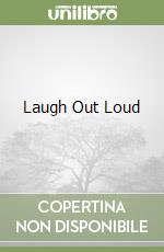 Laugh Out Loud