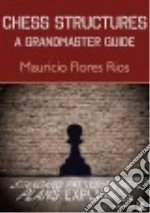 Chess Structures Chess Structures libro usato