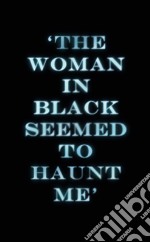 The Woman In Black libro