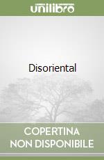 Disoriental libro