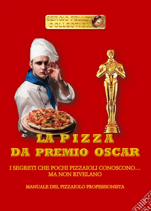 La pizza da premio Oscar