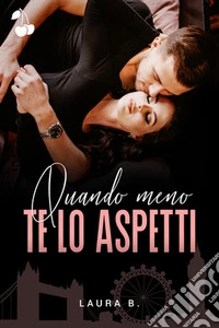 Quando meno te lo aspetti