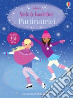 Pattinatrici. Con adesivi. Ediz. a colori libro