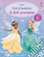 Le fate principesse. Con adesivi libro