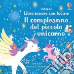 Il compleanno del piccolo unicorno