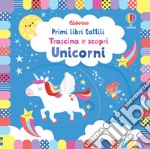 Unicorni. Ediz. a colori libro