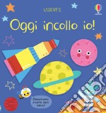 Oggi incollo io! Con adesivi libro