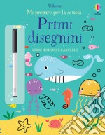 Primi disegnini. Mi preparo per la scuola. Ediz. a colori. Con pennarello libro