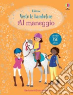 Al maneggio. Ediz. a colori libro