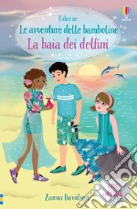 Il delfino magico. Le avventure delle bamboline. Con adesivi