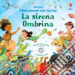 La sirena Ombrina. Ediz. a colori