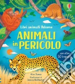 Animali in pericolo. Ediz. a colori