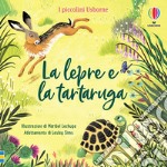 La lepre e la tartaruga. Ediz. a colori libro