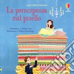 La principessa sul pisello. Ediz. a colori libro