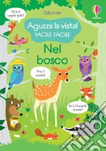 Nel bosco. Ediz. a colori