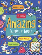 Amazing activity book. Ediz. a colori