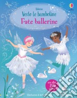 Fate ballerine. Con adesivi