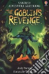 The goblin's revenge. Ediz. illustrata libro