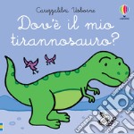 Dov'è il mio tirannosauro? libro