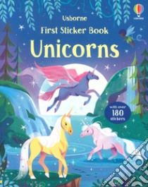 Unicorns. First sticker book. Ediz. a colori, Alice Beecham